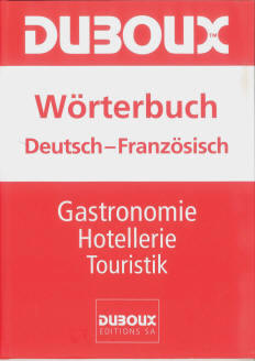 Woordenboek Gastronomie Horeca Toerisme Levensmiddelen Duits–Frans