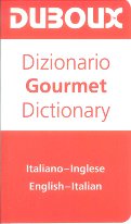Dictionary Gourmet Italian - English / English - Italian